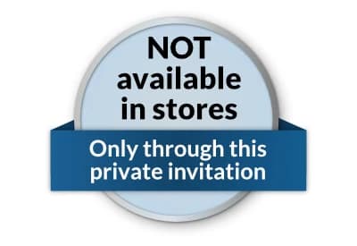 NOT available in stores. Only through this private invitation.